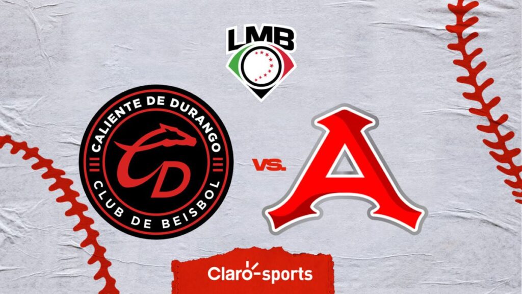 Caliente de Durango vs Acereros de Monclova: Liga Mexicana de Béisbol, en vivo