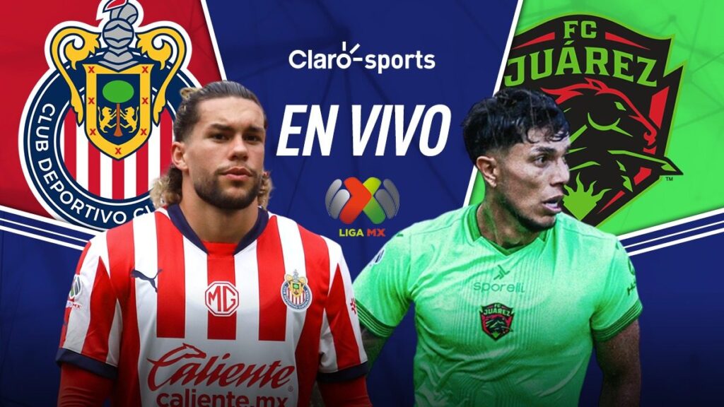 Chivas vs FC Juárez, en directo