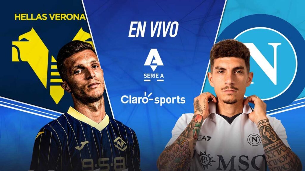 Hellas Verona vs Napoli, en vivo online. Claro Sports