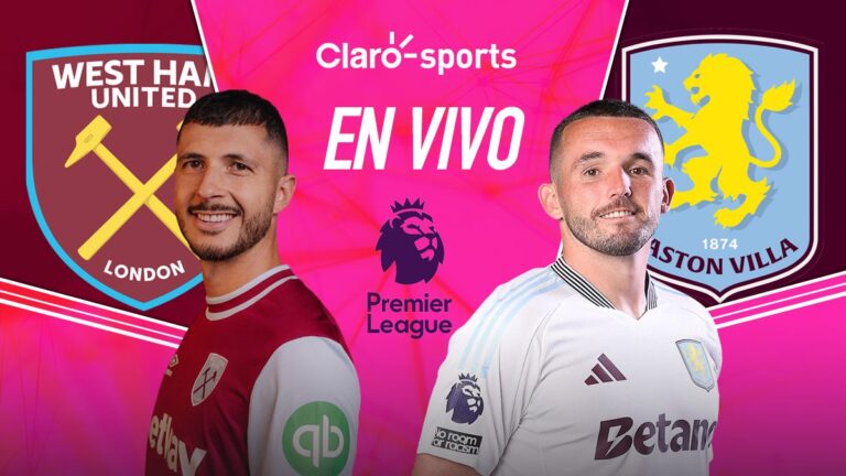 West Ham vs Aston Villa en vivo la Premier League: Resultado y goles de la jornada 1, en directo y online