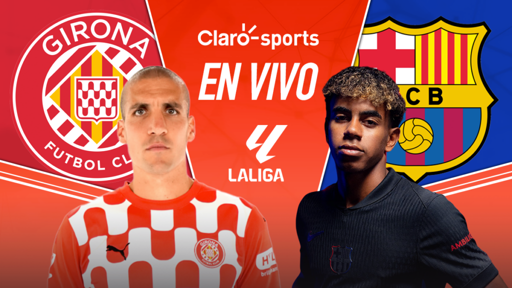 Girona vs Barcelona, en vivo online. Claro Sports