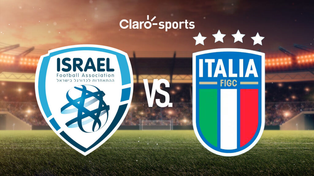 Israel vs Italia, en vivo online. Claro Sports