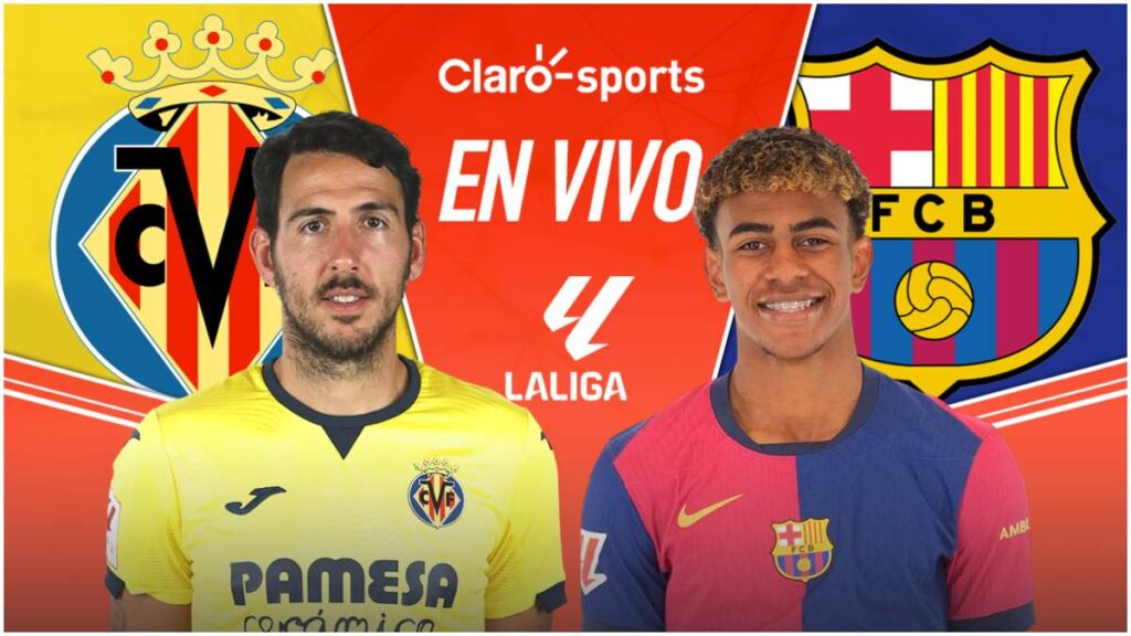 Villarreal vs Barcelona, en vivo online LaLiga por Claro Sports