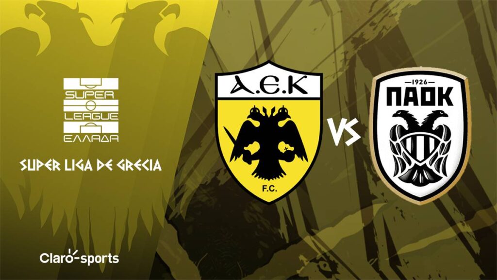 AEK Atenas vs Paok, en vivo Superliga de Grecia. Claro Sports