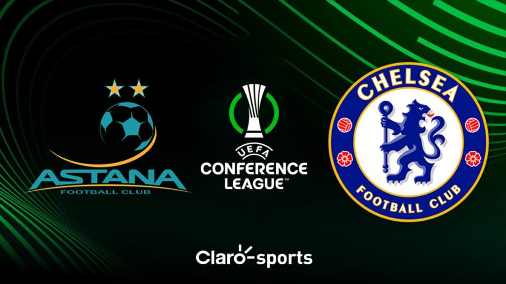 Astana vs Chelsea, en vivo online la Conference League | Claro Sports