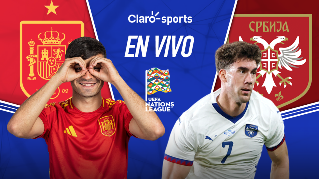 España vs Serbia, en vivo online la Nations League. Claro Sports