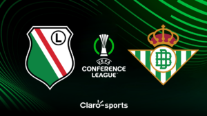 Legia Varsovia vs Betis, en vivo la Conference League: Resultado y goles de la jornada 1 al momento