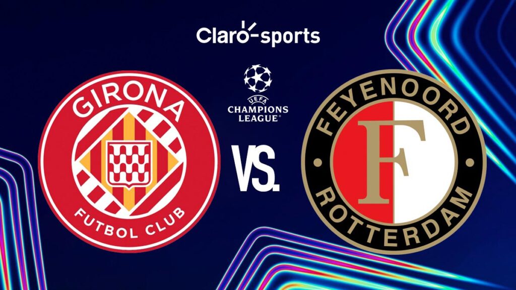 Girona vs Feyenoord, en vivo online jornada 2. Claro Sports