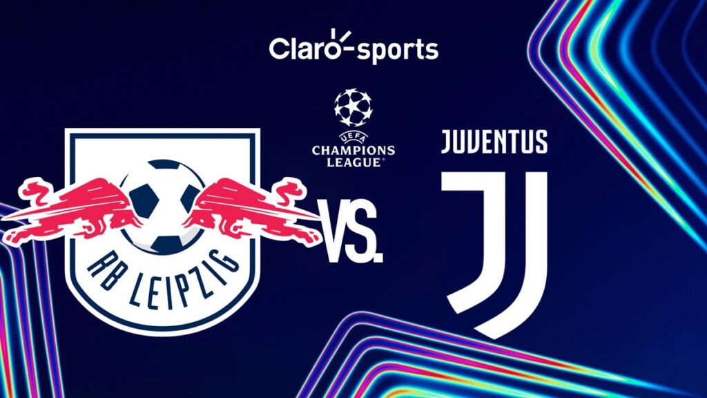 Leipzig vs Juventus, en vivo online jornada 2. Claro Sports