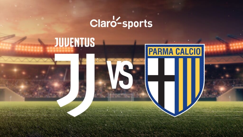 Juventus vs Parma, en vivo online la Serie A. Claro Sports