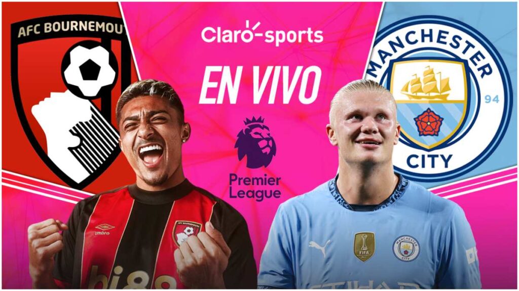 Bournemouth vs Manchester City, en vivo online, la Premier League | Claro Sports