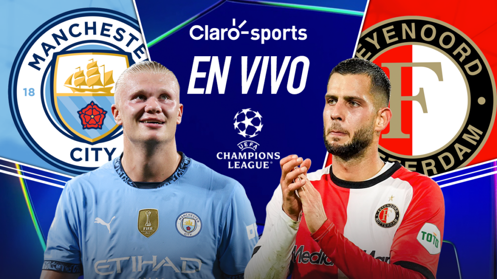 Manchester City vs Feyenoord, en vivo la Champions League. Claro Sports