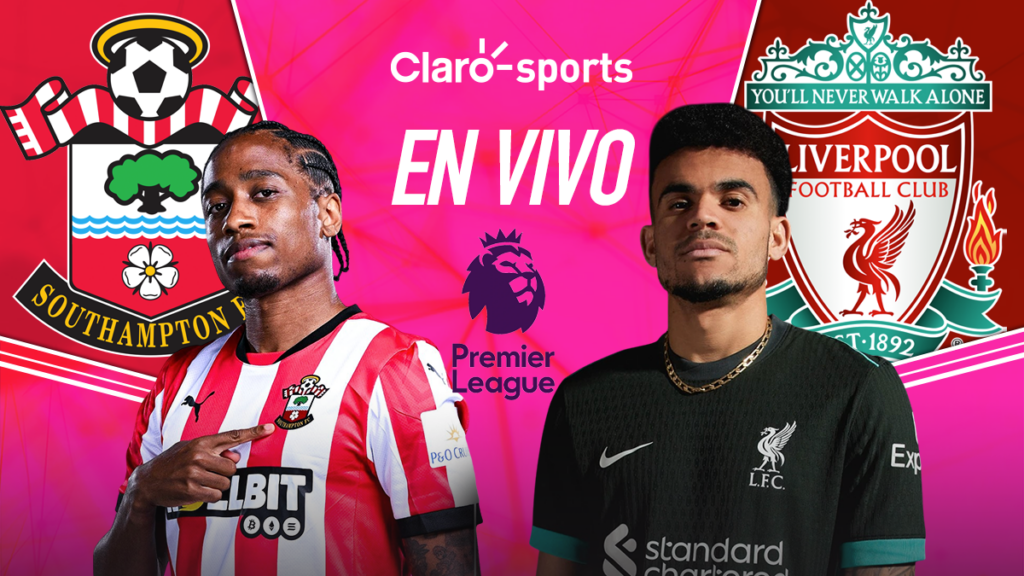 Southampton vs Liverpool, en vivo la Premier League. Claro Sports