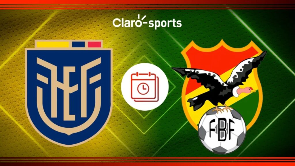 Ecuados vs Bolivia, en vivo a través de Claro Sports | Claro Sports