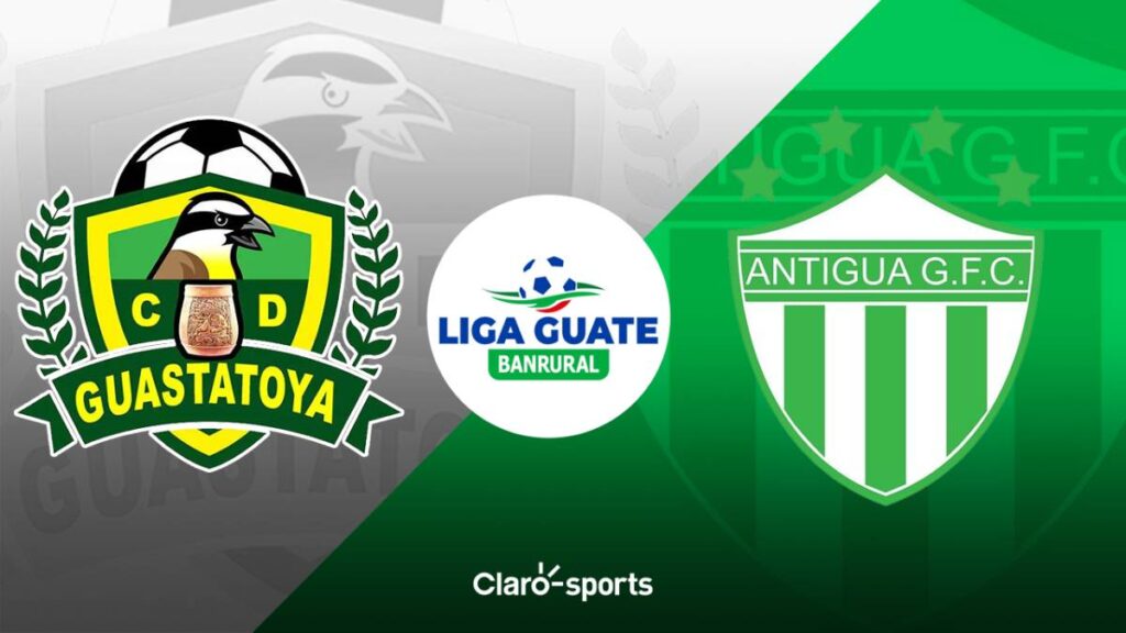 Guastatoya vs Antigua, en vivo la Liga de Guatemala. Claro Sports