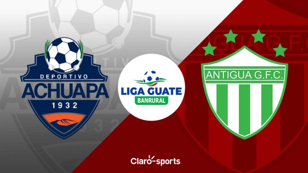 Achuapa vs Antigua GFC, en vivo online la Liga de Guatemala. Claro Sports