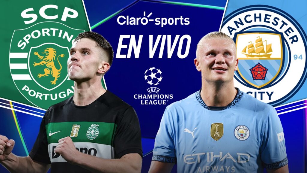 Sporting vs Manchester City, en vivo online la Champions League. Claro Sports