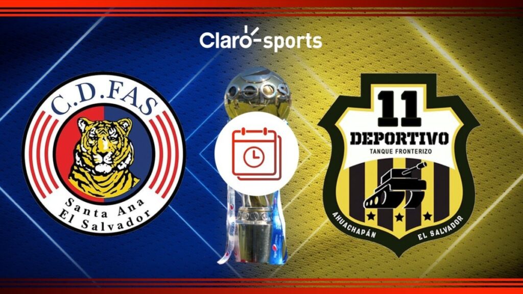 FAS vs Once Deportivo en vivo: horario y cómo ver la final de IDA en El Salvador