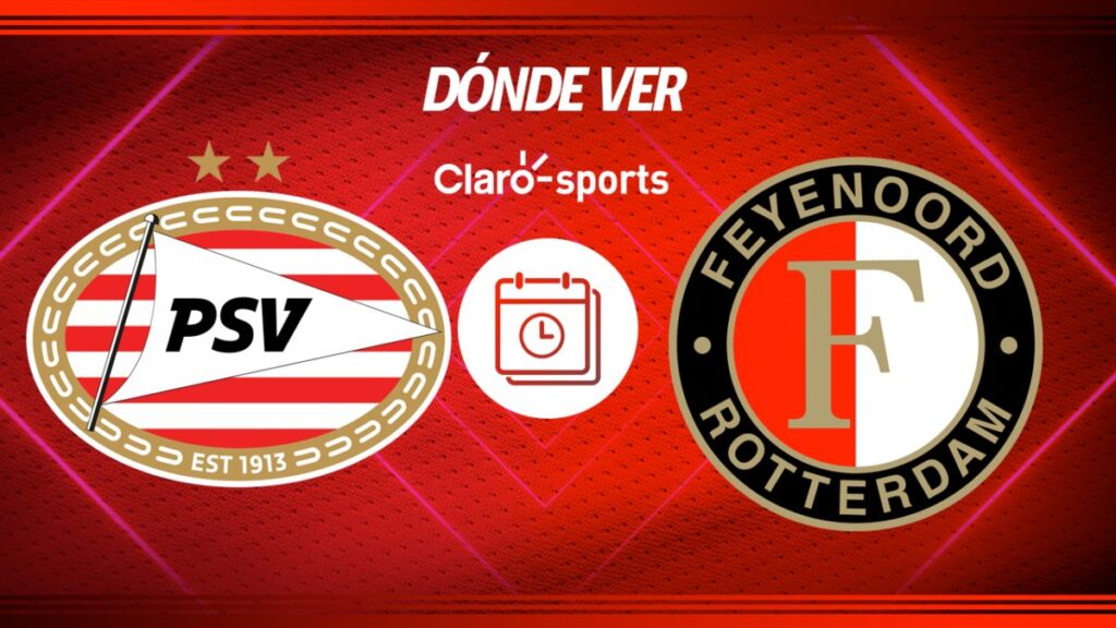 PSV vs Feyenoord, en vivo: Horario y dónde ver el partido de la jornada 17 de la Eredivisie