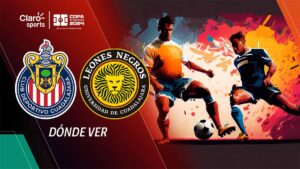 Chivas vs Leones Negros: ¿Cuándo, a qué hora y dónde será la final de la Copa Pacífica 2024?