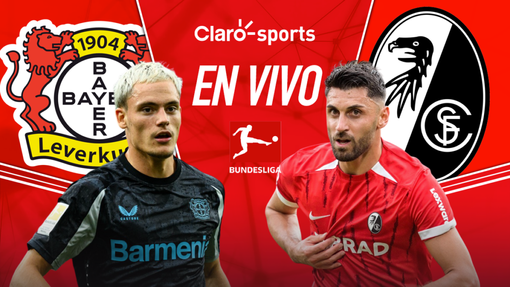 Byaer Leverkusen vs Freiburg, en vivo la Bundesliga. Claro Sports