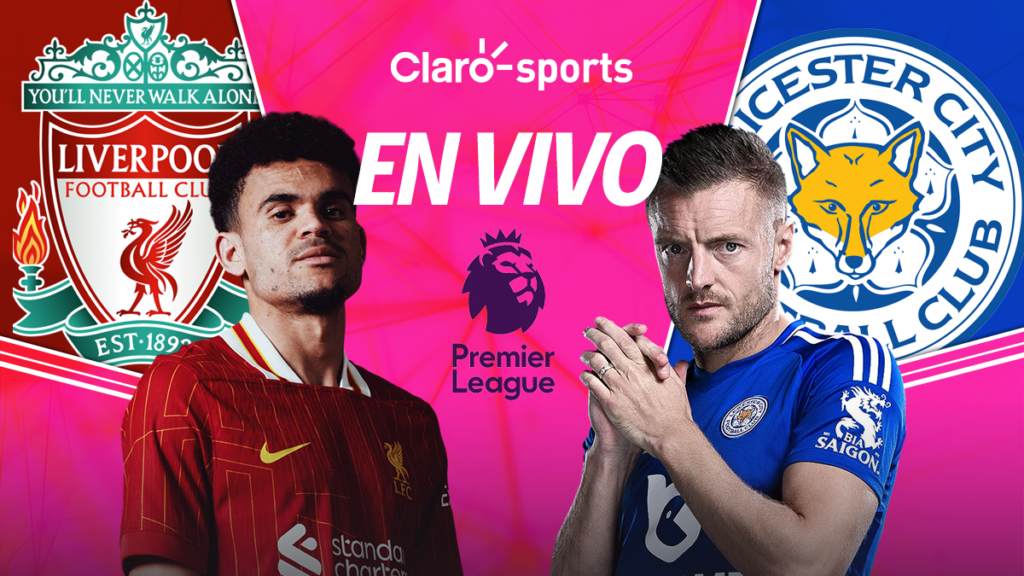 Liverpool vs Leicester City, en vivo la Premier League. Claro Sports