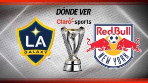 LA Galaxy vs NY Red Bulls, en vivo: Horario y dónde ver el partido la final de la MLS 2024