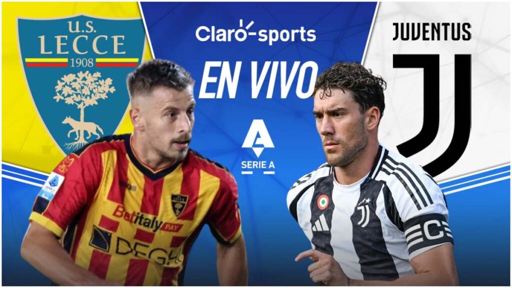 Lecce vs Juventus, en vivo online la Serie A por Claro Sports