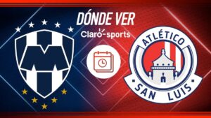 Monterrey vs San Luis, en vivo: Fecha, horario y dónde ver la vuelta de las semifinales de la Liga MX 2024