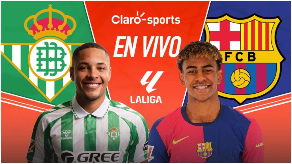 Real Betis vs Barcelona, en vivo online LaLiga por Claro Sports