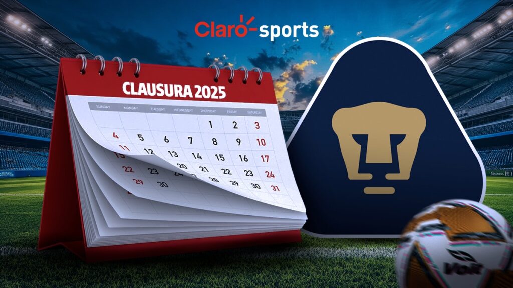 El calendario oficial de Pumas para Clausura 2025 | Claro Sports