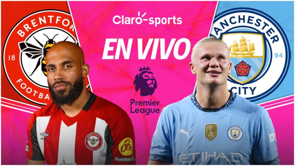 Brentford vs Manchester City, en vivo la Premier League por Claro Sports