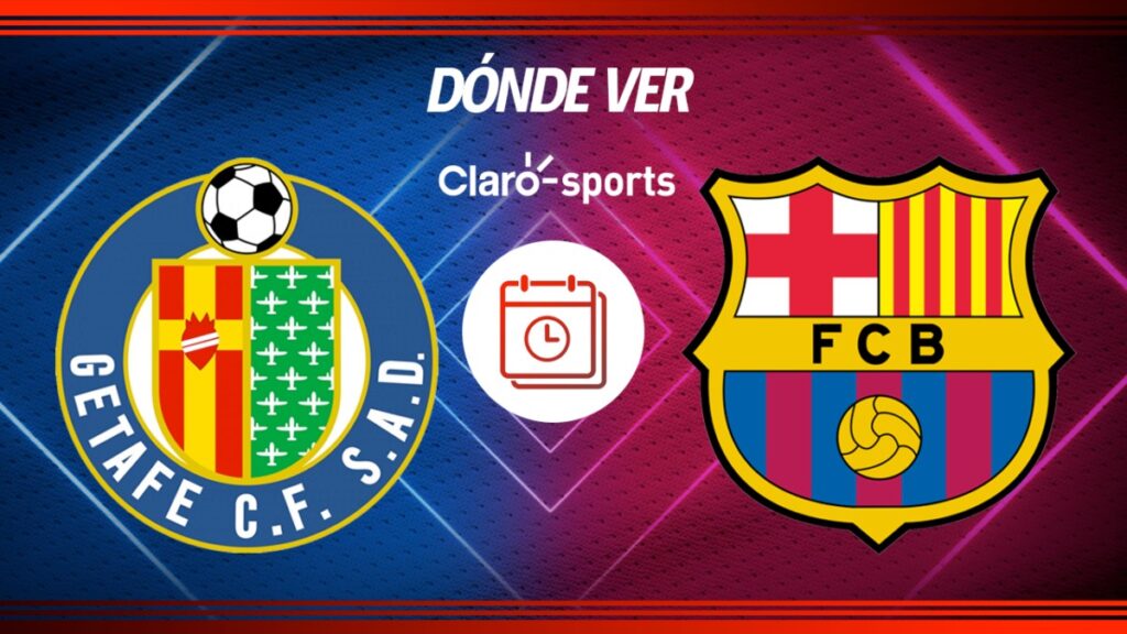 Getafe vs Barcelona: Horario y dónde ver el partido de la jornada 21 de LaLiga