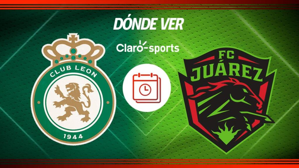 ¿A qué hora se jugará el partido entre el León y el FC Juárez de la Jornada 3 del Clausura 2025 de la Liga MX?