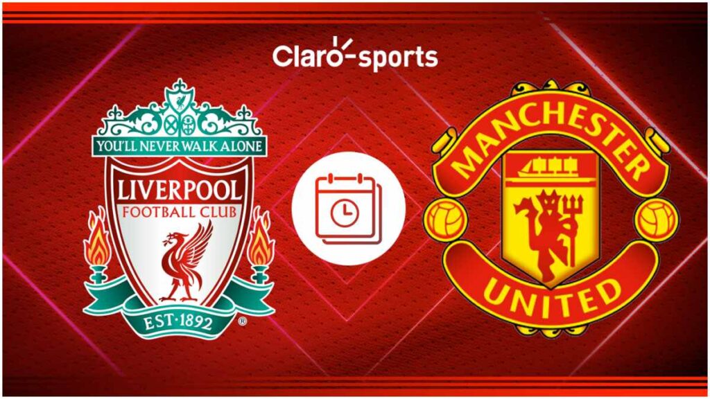 Liverpool vs Manchester United, en vivo: Horario y dónde ver por TV y online