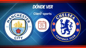 Manchester City vs Chelsea: Horario y dónde ver el partido de la jornada 23 de la Premier League