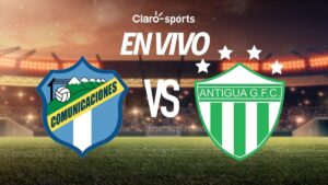 Comunicaciones vs Antigua GFC, HOY EN VIVO y EN DIRECTO: sigue el minuto a minuto de la jornada 3 Clausura 2025 Liga Nacional de Guatemala