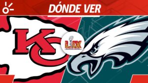 Super Bowl 2025 EN VIVO: Horario y dónde ver Chiefs vs Eagles en la gran final de la NFL Super Bowl 59