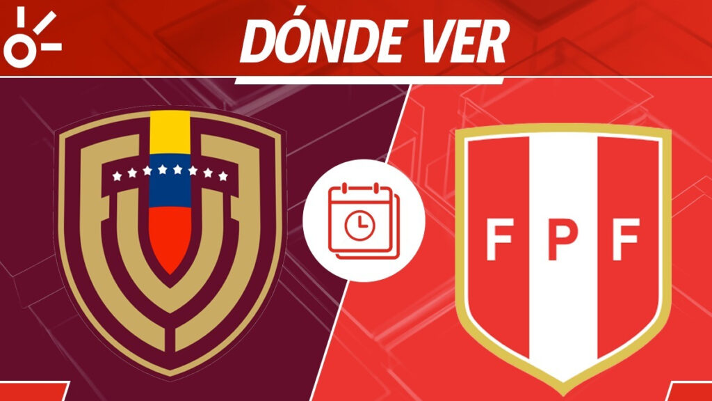 ¿Dónde ver en vivo el partido entre Venezuela y Perú? | Claro Sports