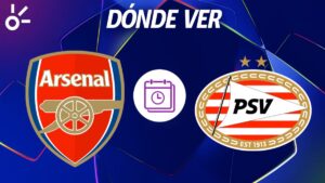 Arsenal vs PSV: Horario y dónde ver el partido de vuelta de los octavos de final de la Champions League 2025