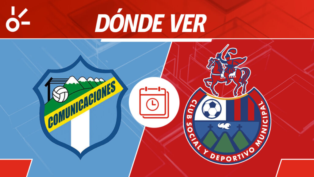 Comunicaciones vs Municipal, dónde mirar.