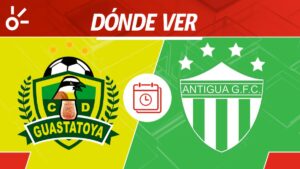 Guastatoya vs Antigua GFC en vivo: Horario y dónde mirar el partido de ida de cuartos de final de Liga de Guatemala 2025