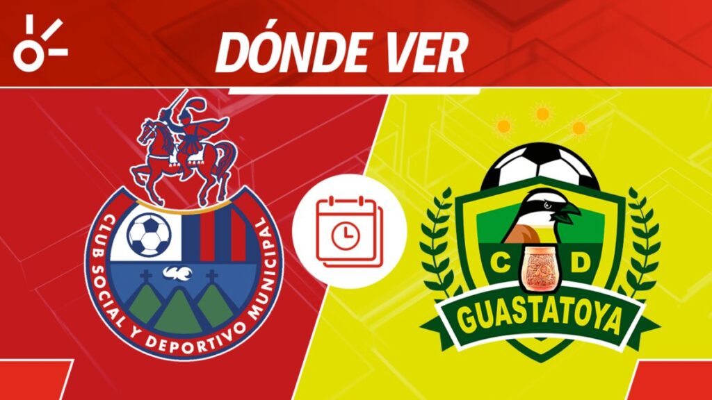 Municipal vs Guastatoya en vivo clausura 2025 Guatemala: horario y cómo ver