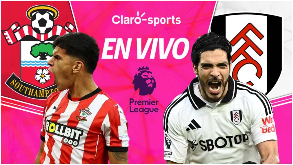Southampton vs Fulham, en vivo online la Premier League | Claro Sports