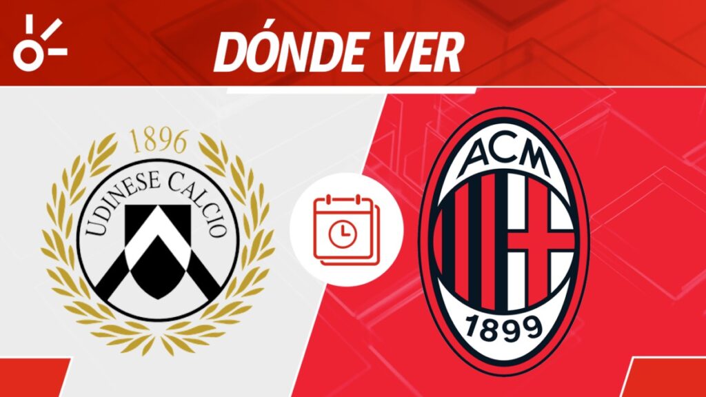 Udinese vs Milan, en vivo: Horario y dónde ver el partido de la jornada 32 de la Serie A