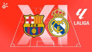 Alineaciones Barcelona vs Real Madrid para la jornada 35 ¿Cómo salen al partido de LaLiga?
