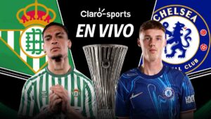 Real Betis vs Chelsea, en vivo la final de la Conference League: Resultado y goles al momento