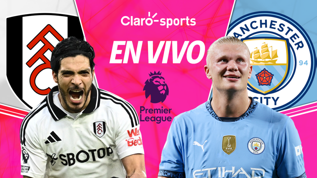 Fulham vs Manchester City, en vivo la Premier League. | Claro Sports