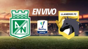 Atlético Nacional vs Llaneros, en vivo la Liga BetPlay 2025-I: Resultado y goles de la jornada 18, en directo online