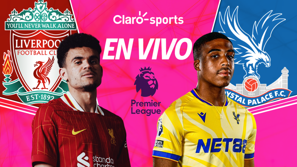 Liverpool vs Crystal Palace, en vivo la Premier League. | Claro Sports